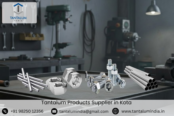 Tantalum Products Supplier in Kota