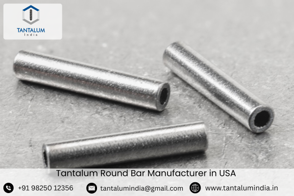 Tantalum Round Bar Manufacturer in USA